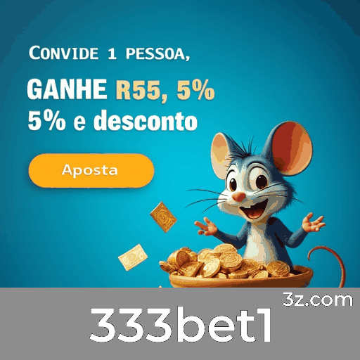 333bet1: O Paraíso dos Jogos Selecionados
